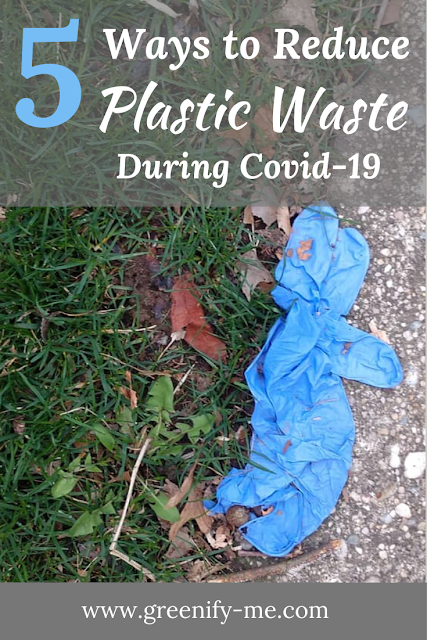5 Ways to Reduce Plastic Waste During Covid-19