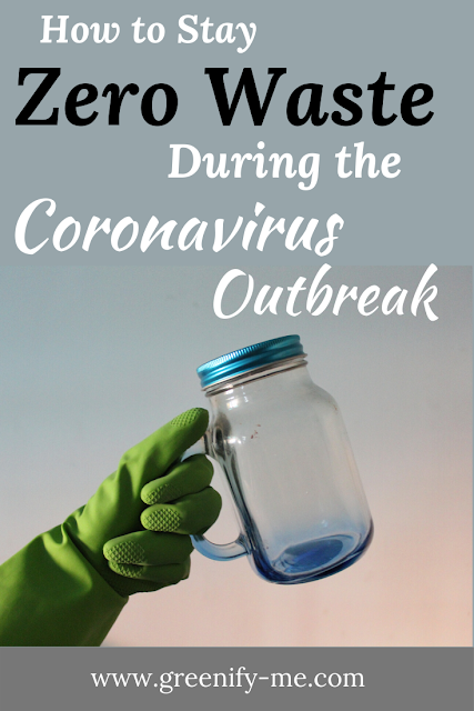 How to Stay Zero Waste During The Coronavirus Outbreak